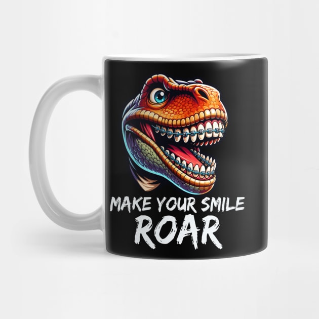 Make Your Smile Roar T Rex Men Women Girl Boy Orthodontist by AimArtStudio